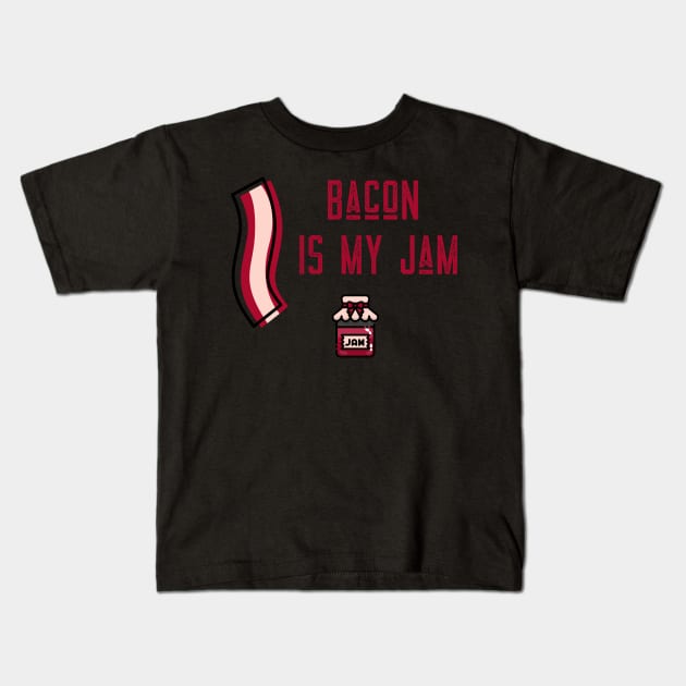 BACON IS MY JAM Kids T-Shirt by Cectees